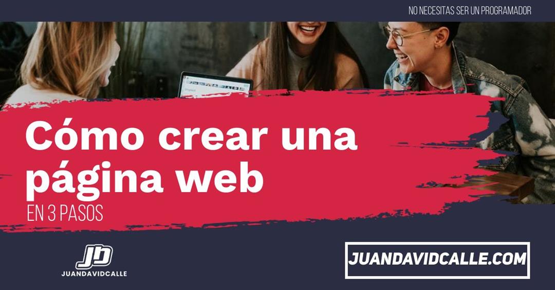 como crear una pagina web en tres pasos faciles